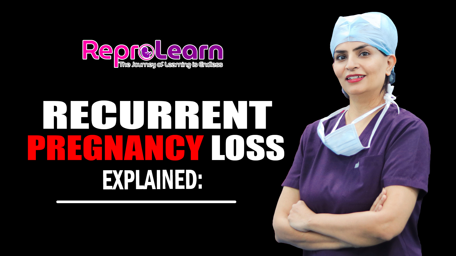 Recurrent Pregnancy Loss (RPL): Causes, Diagnosis & Evidence-Based Management